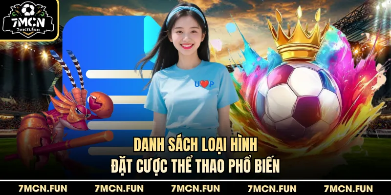 Danh sách loại hình đặt cược thể thao phổ biến